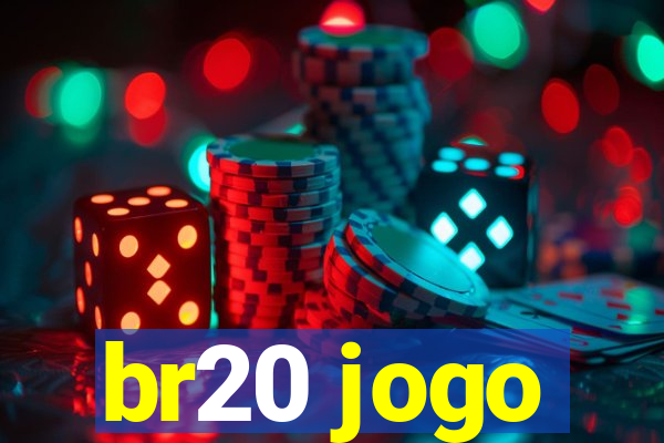 br20 jogo